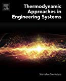 Thermodynamic Approaches in Engineering Systems
