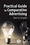 Practical Guide to Claims Substantiation:: Dare to Compare