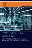 TopUML Modeling: An Improved Approach for Domain Modeling and Software Development