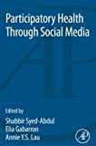 Participatory Health through Social Media