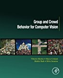 Group and Crowd Behavior for computer Vision