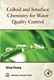 Colloid and Interface Chemistry for Water Quality Control