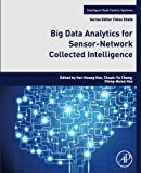 Big Data Analytics for Sensor-Network Collected Intelligence