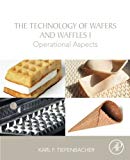 Wafer and Waffle Processing and Manufacturing