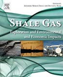 Shale Gas: Exploration, Exploitation, and Production