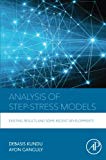 Analysis of Step-Stress Models: Existing Results and some Recent Developments