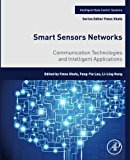 Smart Sensors Networks: Communication Technologies and Intelligent Applications