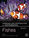 Hormones and Reproduction of Vertebrates, Volume 1: Fishes
