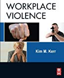 Workplace Violence: Planning for Prevention and Response