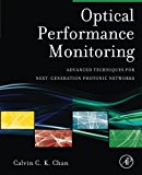 Optical Performance Monitoring: Advanced Techniques for Next-Generation Photonic Networks