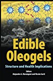 Edible Oleogels: Structure and Health Implications