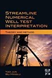 Streamline Numerical Well Test Interpretation:  Theory and Method