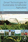 Smart Technologies for Sustainable Smallholder Agriculture: Upscaling in Developing Countries