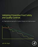 Valid Preventive Food Safety Controls: Design and Implementation