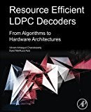 Resource Efficient LDPC Decoders: From Algorithms to Hardware Architectures