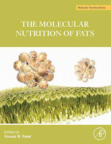 Molecular Nutrition: Fats: An Analysis of Implications on Cells to Public Health