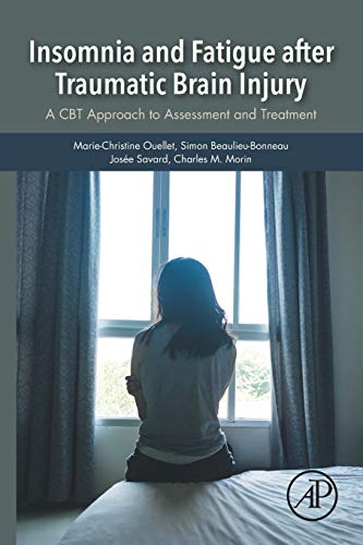 Insomnia and Fatigue after Traumatic Brain Injury:A CBT Approach to As