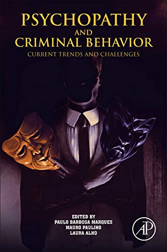 Pyschopathy and Criminal Behavior: A Comprehensive Guide