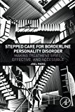 Borderline Personality Disorder: Making Treatment Evidence-Based, Effective, and Accessible
