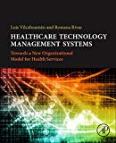 Healthcare Technology Management Systems: Towards a New Organizational Model for Health Services