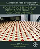 Food Processing for Increased Quality and Consumption