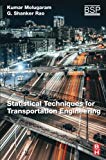 Statistical Techniques for Transportation Engineering