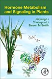 Hormone Metabolism and Signaling in Plants