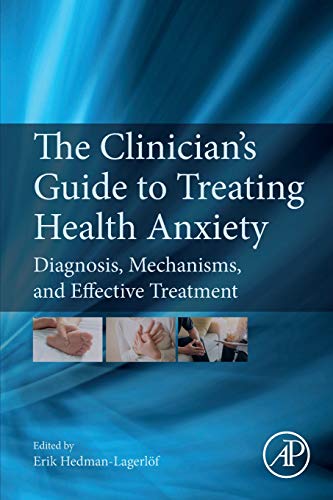 Health Anxiety: Diagnosis, Mechanisms, and Effective Treatment