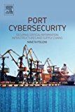 Port Cybersecurity: Securing Critical Information Infrastructures and Supply Chains