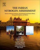 The Indian Nitrogen Assessment: Sources of Reactive Nitrogen, Environmental and Climate Effects, Management Options, and