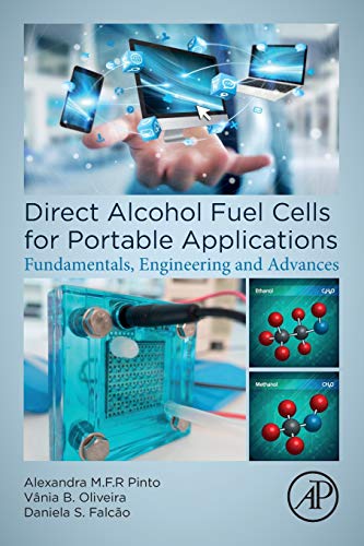 Direct Alcohol Fuel Cells for Portable Applications: Fundamentals, engineering and advances
