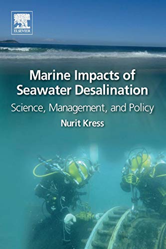 Marine Environmental Impact of Seawater Desalination: Science, Management, and Policy