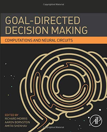 Goal-Directed Decision Making: Computations and Neural Circuits