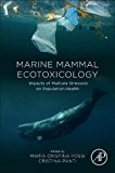 Marine Mammal Ecotoxicology: Impacts of Multiple Stressors on Population Health