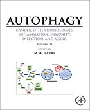 Autophagy: Cancer, Other Pathologies, Inflammation, Immunity, Infection, and Aging: Volume 12