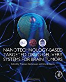 Nanotechnology-based Targeted Drug Delivery Systems for Brain Tumors