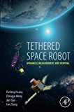 Tethered Space Robot: Dynamics, Measurement, and Control