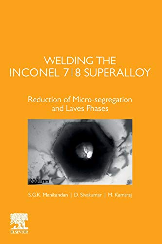 Welding the Inconel 718 Superalloy: Reduction of Micro-segregation and Laves phases