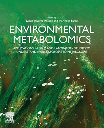 Environmental metabolomics applications in field and laboratory studies: from the exposome to the metabolome