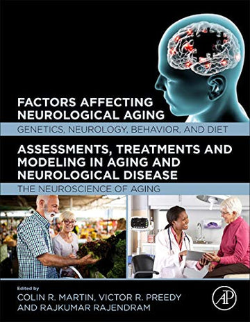 The Neuroscience of Aging: Genetics, Neurology, Behavior, and Diet
