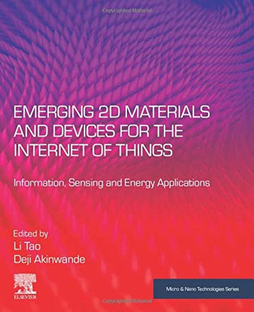 Emerging 2D Materials and Devices for the Internet of Things: Information, Sensing and Energy Applications