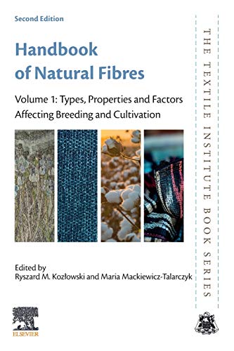 Handbook of Natural Fibres: Types, Properties and Factors Affecting Breeding and Cultivation