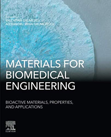 Materials for Biomedical Engineering: Bioactive Materials, Properties and Applications