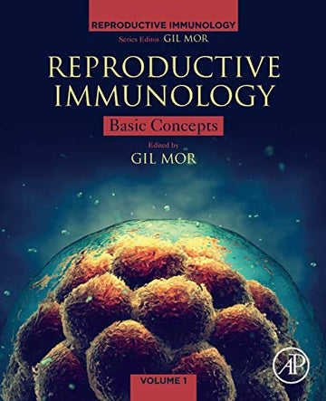 Reproductive Immunology: Basic Concepts: Immune cells and Reproduction