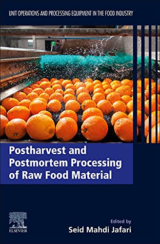 Postharvest and postmortem processing of raw food materials