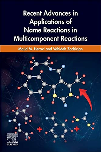 Recent Advances in Applications of Name Reactions in Multicomponent Reactions