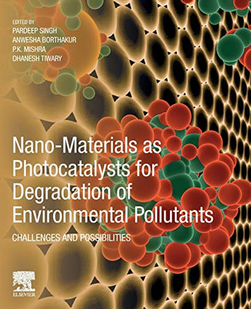 Nano-Materials as Photocatalysts for Degradation of Environmental Pollutants:  Challenges And Possibilities