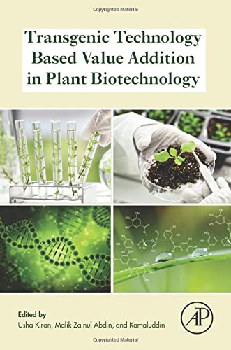 Transgenic Technology Based Value Addition in Plant Biotechnology