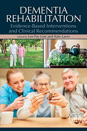 Dementia Rehabilitation:Evidence-Based Interventions and Clinical Reco