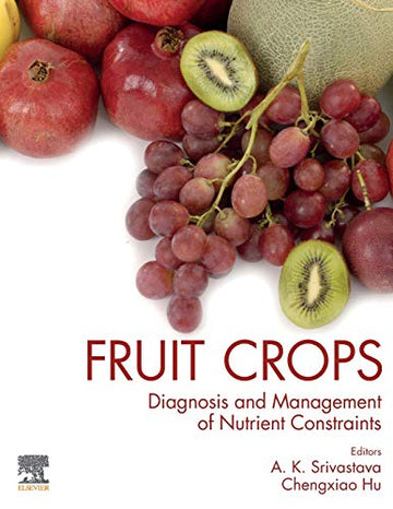 Fruit Crops: Diagnosis and Management of Nutrient Constraints